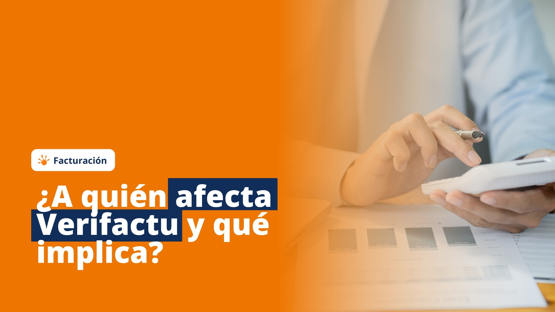 ¿A quién afecta Verifactu y qué implica?
