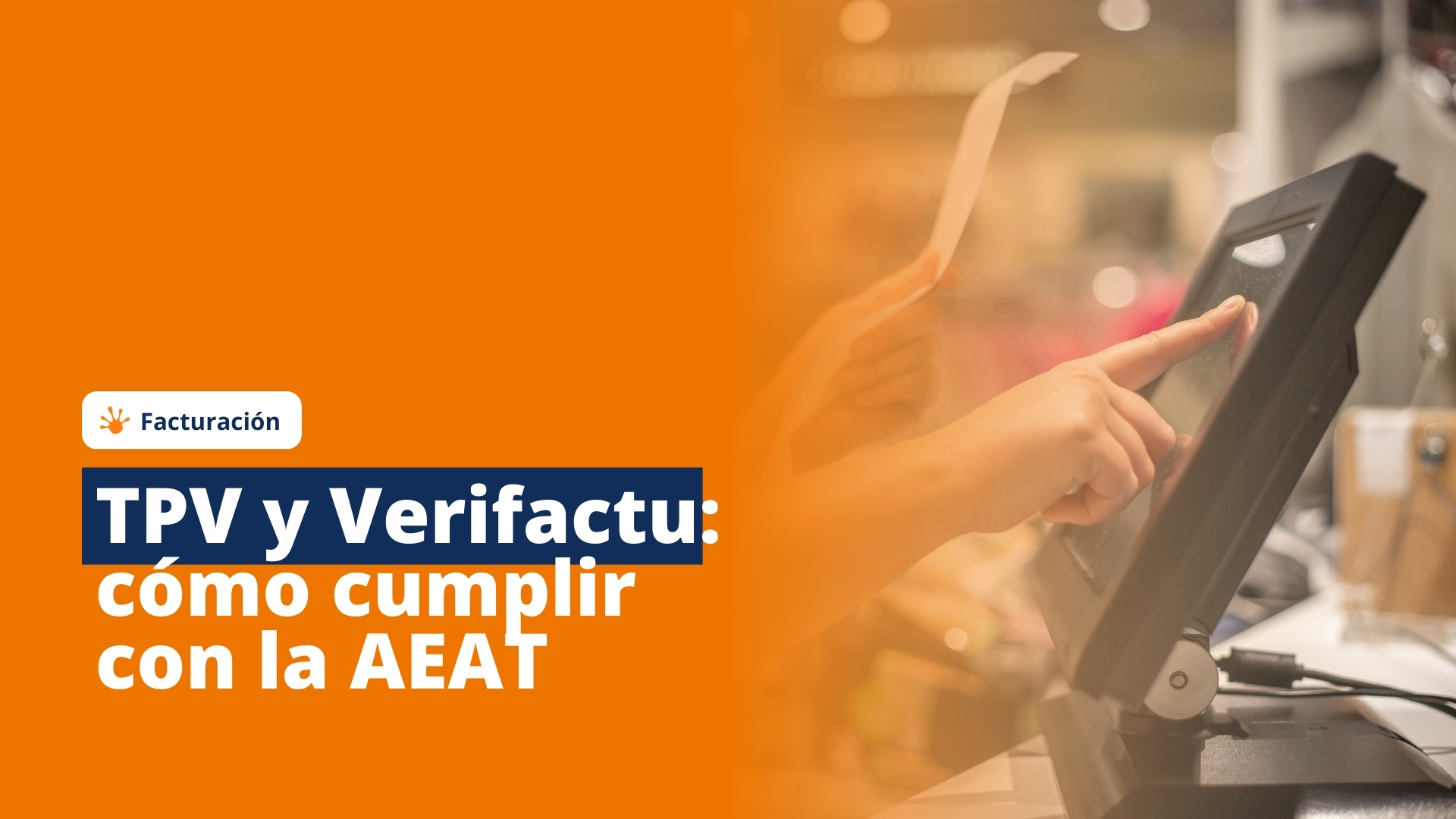 TPV con Verifactu y cómo cumplir con la AEAT sin complicarse la vida