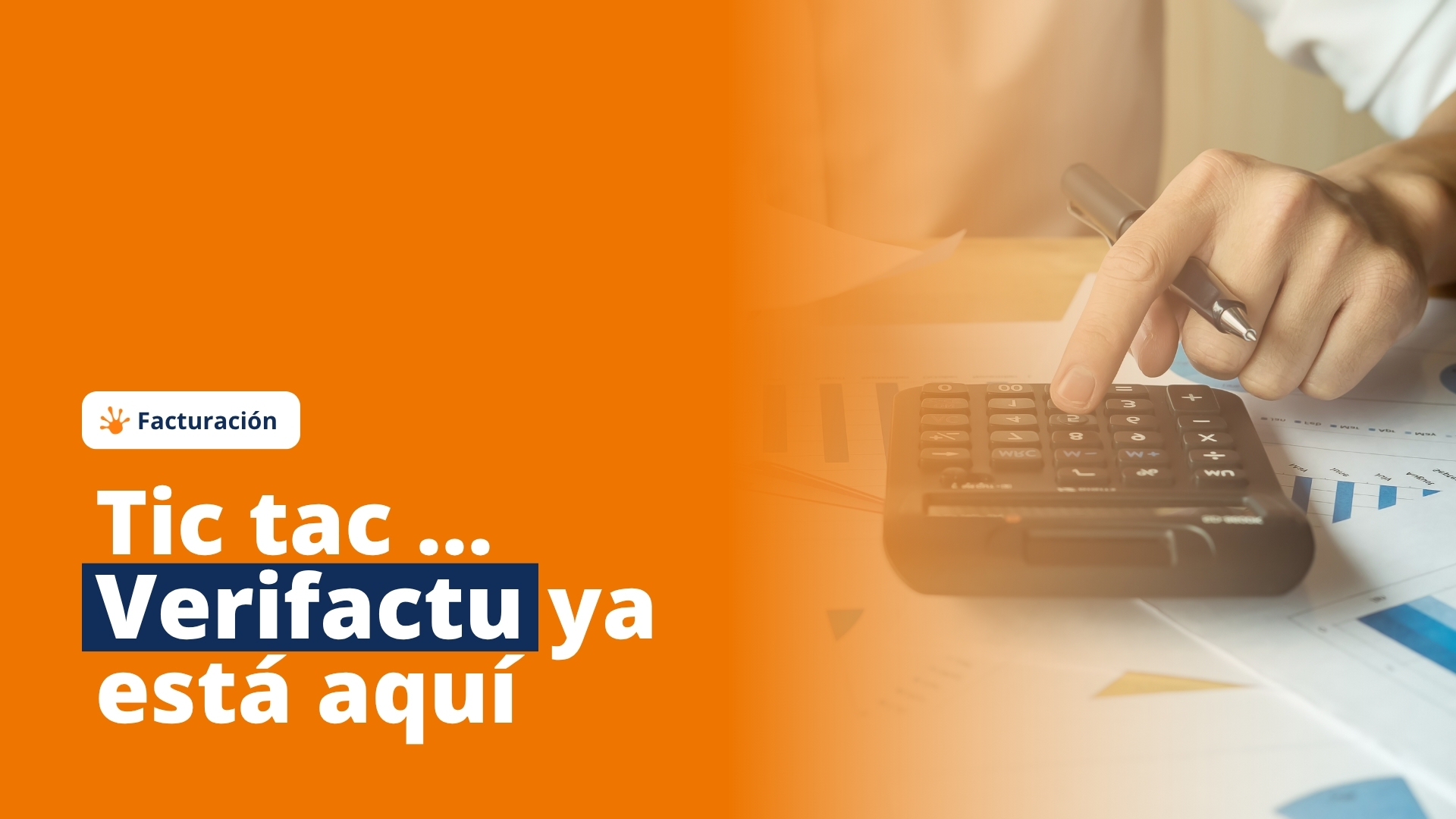 Tic tac ... Verifactu ya está aquí