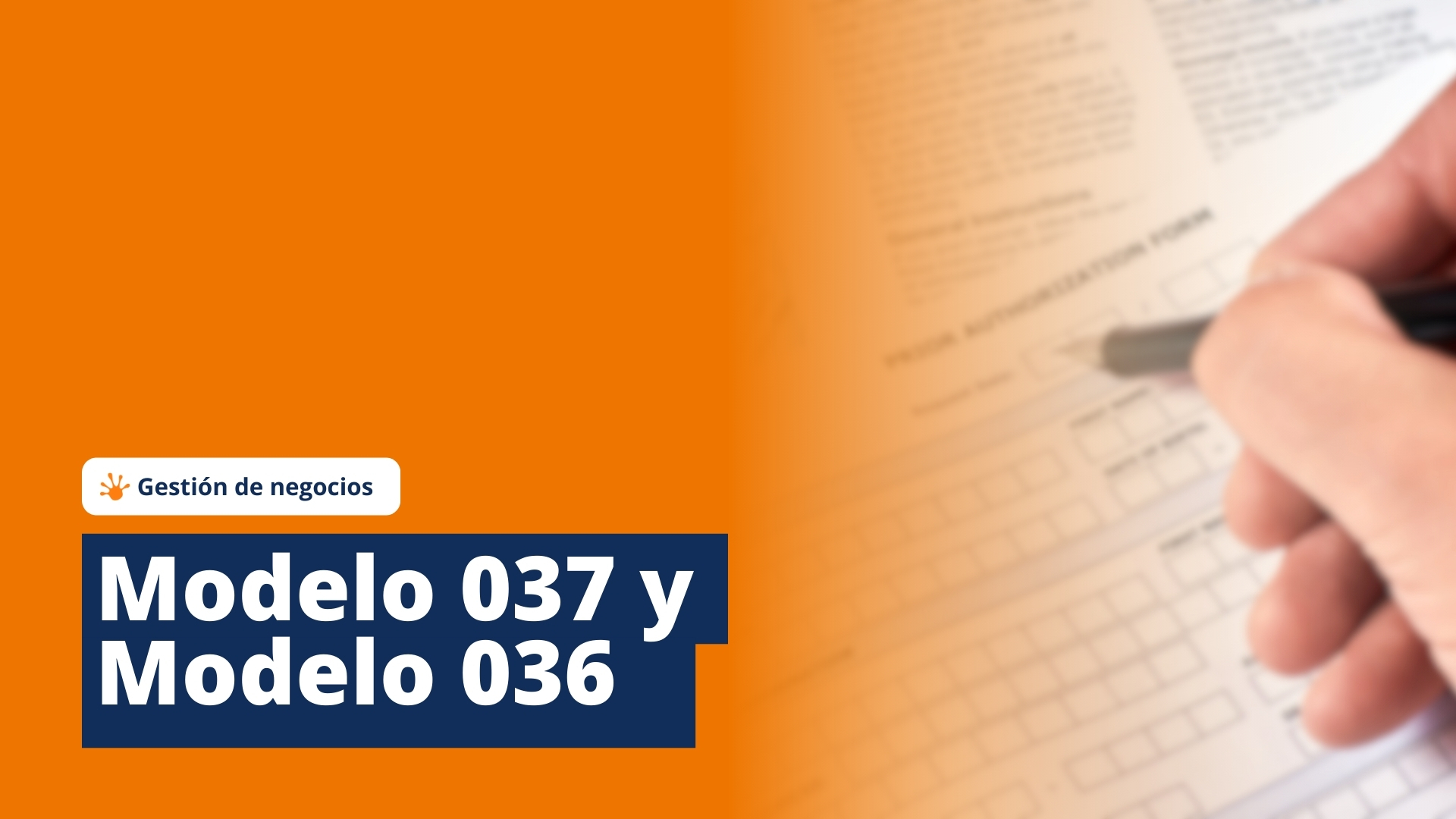 Portada en la que se ve a una persona rellenando un documento y el título de este artículo de blog