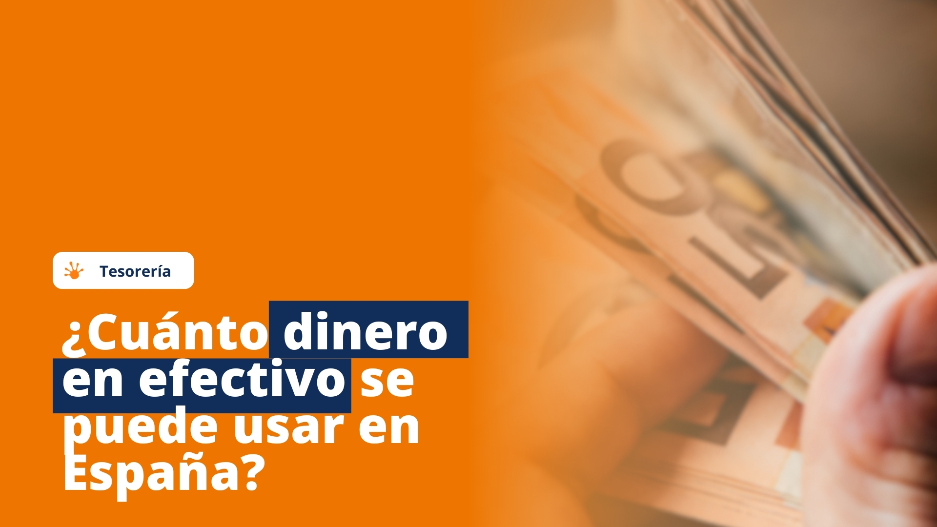 Portada en la que se ve las manos de una persona contando billetes de 50 euros y el título de este artículo de blog