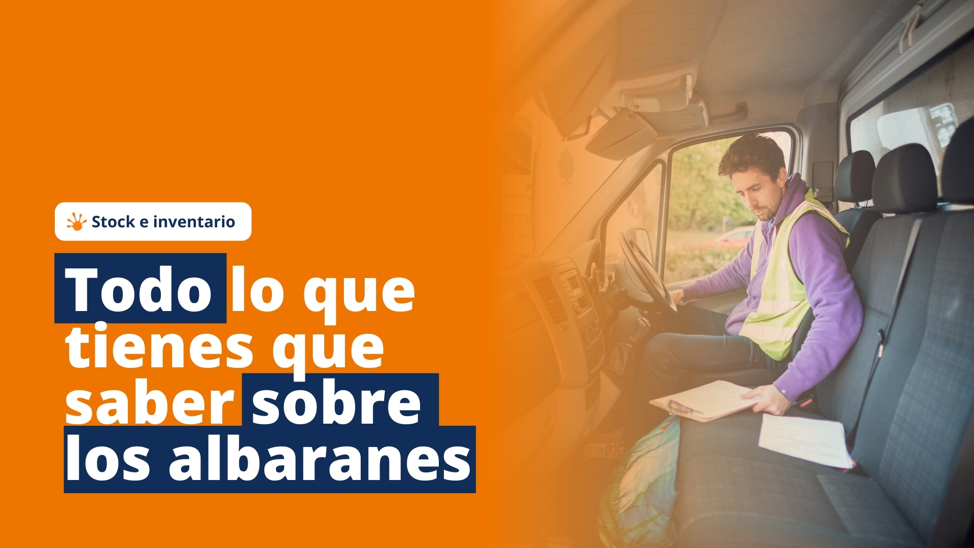 Portada en la que se ve a una persona dentro de una furgoneta leyendo unos albaranes; y el título de esta publicación de blog
