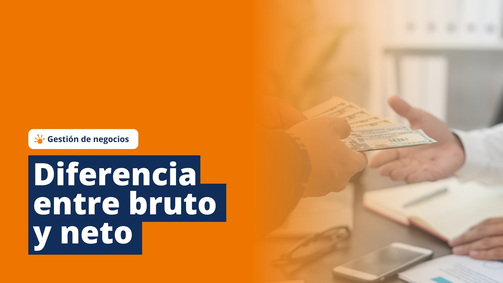 Portada en la que se ve a una persona dándole a otra unos billetes (dinero); y el título de esta publicación de blog